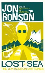 Lost At Sea: The Jon Ronson Mysteries by Ron Jonson