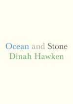Launch | Ocean and Stone by Dinah Hawken | Thursday 10th September 6pm