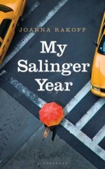 My Salinger Year by Joanna Rackoff