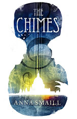 Update: The Chimes by Anna Smaill