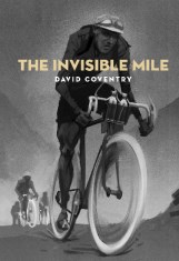 LAUNCH | The Invisible Mile by David Coventry | Thursday 11th June 6pm | Unity Wellington