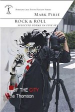 AFTERGLOW: Songs of the City by MaryJane Thomson and Rock & Roll by Mark Pirie