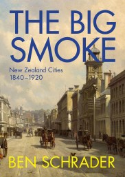 Book Launch | The Big Smoke by Ben Schrader | Sunday 16 October 5-6.30pm | In-store at Unity Books
