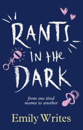 Launch | Rants in the Dark by Emily Writes | Monday 6th March 6-7:30pm | In-store at Unity
