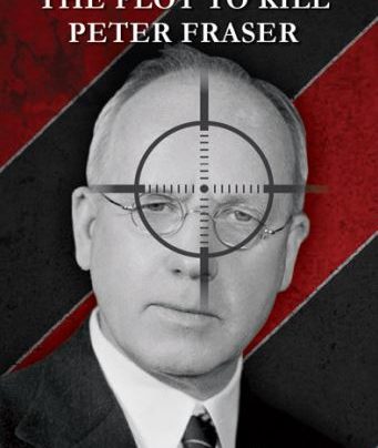 AFTERGLOW: The Plot to Kill Peter Fraser by David McGill
