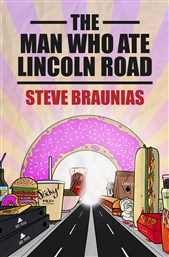 Lunchtime Author Talk | The Man Who Ate Lincoln Road by Steve Braunias | Tuesday 20th June 12-12:45pm | In-store at Unity