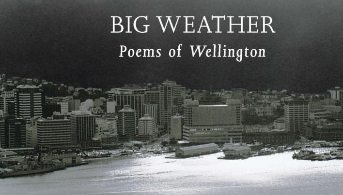 Lunchtime Event | National Poetry Day 2018 – Big Weather: Poems of Wellington | In-store Friday 24th August 12-1pm