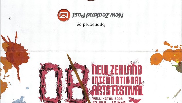 New Zealand International Arts Festival, 22nd February – 16th March 2008